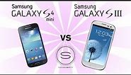 Samsung Galaxy S4 Mini vs Samsung Galaxy S3