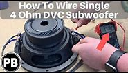 How To Wire DVC 4 Ohm Subwoofer