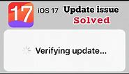 How To Fix Verifying Update On Iphone / Verify Update Iphone Stuck /Verify Update Failed .