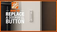 How to Replace a Doorbell Button | DIY Electrical Projects | The Home Depot