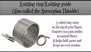 Review: How to crochet with a Norwegian knitting thimble/finger ring
