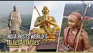 India Is Home To Some Of The World's Tallest Statues