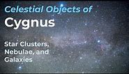 Celestial Objects of Cygnus - Star Clusters, Nebulae, and Galaxies