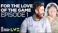 Jonny and Janet Bairstow: The Road To Becoming an England Star | LV= | For The Love Of The Game
