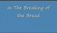 In The Breaking of the Bread--Michael Ward