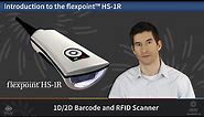 HS 1R, RFID and Barcode Scanner Introduction