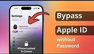 [Full Guide] How to Bypass Apple ID without Password | 6 Ways