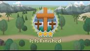 It Is Finished | BIBLE ADVENTURE | LifeKids