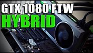 EVGA GTX 1080 FTW Hybrid - Watercooled 1080 Review