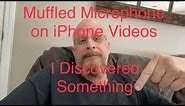 Muffled Microphone on iPhone Videos? Quick Fix