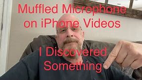 Muffled Microphone on iPhone Videos? Quick Fix