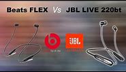 Beats Flex vs JBL Live 220bt Wireless Bluetooth Earphones Headphones Earbuds | Compare | Difference