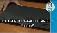 ThinkPad X1 Carbon 6th Generation Review | Hands On!
