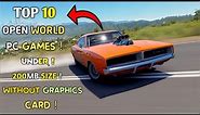 Top 10 Open World Games Under 200MB 1GB RAM/Dual Core Without Graphics Card 2023