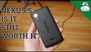Nexus 5 - is it still worth it?
