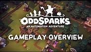 Oddsparks: An Automation Adventure // Gameplay Overview