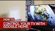 How to control your TV with Google Home