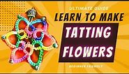 Finally Master Shuttle Tatting - Beginner Friendly Step-by-Step Guide to making A Flower