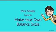 Make Your Own Balance Scale
