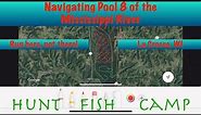 Navigating Pool 8 of the Mississippi River - Where to run and where NOT to run!