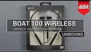 boAt 100 Wireless On Neck Bluetooth V5 0 Earphones Unboxing