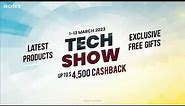 Sony | Tech Show x Sony Store Online Promotion