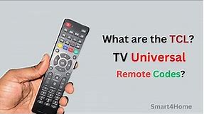 TCL TV Universal Remote Codes? [ What is the 4 digit code for TCL TV? ]