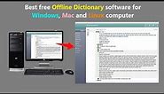 Best free Offline Dictionary software for Windows, Mac and Linux computer.