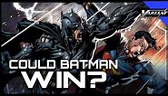Could Batman Beat Superman?
