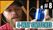 Episode 8 - How To Wire For And Install 4-way Switches