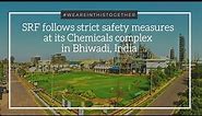 COVID-19: SRF follows strict safety measures at its Chemicals complex in Bhiwadi, Rajasthan