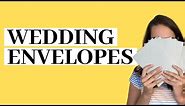 Wedding Invitation Envelopes - everything you need to know!