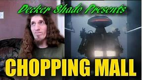 Chopping Mall Review by Decker Shado