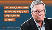 Two Things to Know Before Signing Your Employment Contract