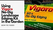 Using Vigoro No Dig Landscape Edging Kit in the Garden