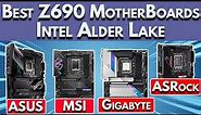Best Z690 Motherboard for Intel Alder Lake | Best Motherboard for i5 12600K, i7 12700K, i9 12900K