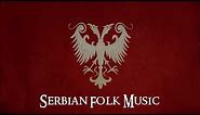 Most beautiful Serbian Folk Music