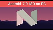 How to Download Android x86 Nougat 7 0 official iso or bootable file Android 7 on PC