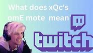 What does the "omE" emote mean? Understanding the origins of xQc's viral Twitch emoticon