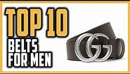 Best Belts For Men of 2021 | Top 10 Pick Best Men Belts for Casual & Formal Dresses