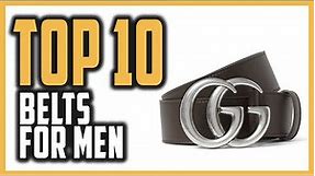 Best Belts For Men of 2021 | Top 10 Pick Best Men Belts for Casual & Formal Dresses