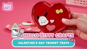 Hello Kitty Valentine’s Day Trinket Tray | Hello Kitty Crafts