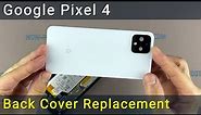 Google Pixel 4 Back Glass Cover Replacement