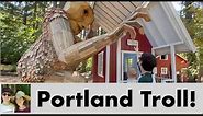 How to Find the Giant Portland Troll
