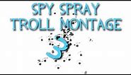 TF2: Spy spray troll montage 3