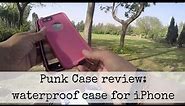 Punk Case review - iPhone waterproof case