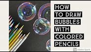 How To Draw Bubbles With Colored Pencils