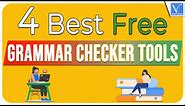 4 Best Free Grammar Checker Tools you need to know