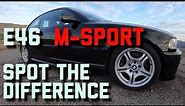 How does a BMW E46 M-Sport Model Differ From A Regular E46?