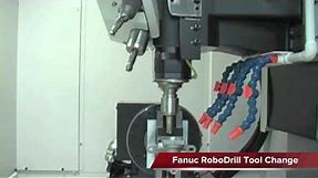 FANUC RoboDrill Tool Change